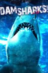 Dam Sharks! Movie Streaming Online
