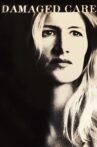 Damaged Care Movie Streaming Online