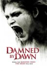 Damned by Dawn Movie Streaming Online