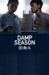 Damp Season Movie Streaming Online