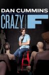 Dan Cummins: Crazy with a Capital F Movie Streaming Online