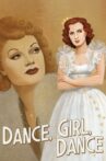 Dance, Girl, Dance Movie Streaming Online