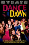 Dance 'Til Dawn Movie Streaming Online
