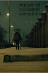 Danger of Complete Extinction Movie Streaming Online