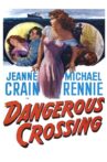 Dangerous Crossing Movie Streaming Online