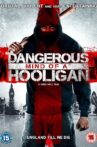 Dangerous Mind of a Hooligan Movie Streaming Online