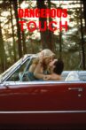 Dangerous Touch Movie Streaming Online