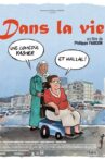 Dans la vie Movie Streaming Online