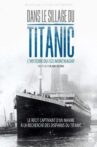 Dans le sillage du Titanic Movie Streaming Online