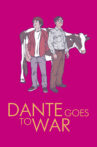 Dante Goes to War Movie Streaming Online