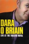 Dara Ó Briain: Live at the Theatre Royal Movie Streaming Online
