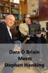 Dara Ó Briain Meets Stephen Hawking Movie Streaming Online