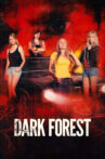 Dark Forest Movie Streaming Online