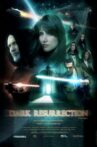 Dark Resurrection Movie Streaming Online