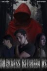 Darkness Between Us Movie Streaming Online