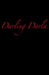 Darling Darla Movie Streaming Online