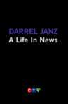 Darrel Janz: A Life in the News Movie Streaming Online