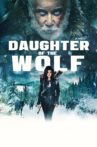 Daughter of the Wolf Movie Streaming Online