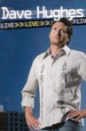 Dave Hughes Live Movie Streaming Online