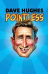 Dave Hughes - Pointless Movie Streaming Online