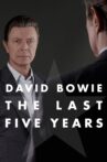 David Bowie: The Last Five Years Movie Streaming Online