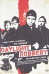 Daylight Robbery Movie Streaming Online