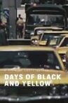 Days of Black and Yellow Movie Streaming Online