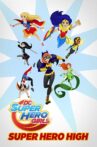 DC Super Hero Girls: Super Hero High Movie Streaming Online