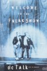 dc Talk: Welcome to the Freak Show Movie Streaming Online