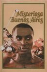 De la misteriosa buenos aires Movie Streaming Online