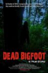 Dead Bigfoot: A True Story Movie Streaming Online