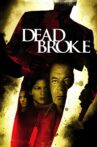 Dead Broke Movie Streaming Online