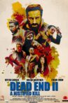 Dead End II: A Justified Kill Movie Streaming Online