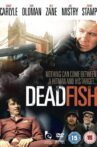 Dead Fish Movie Streaming Online