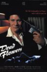 Dead Flowers Movie Streaming Online
