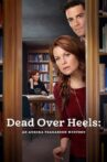 Dead Over Heels: An Aurora Teagarden Mystery Movie Streaming Online