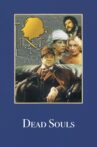 Dead Souls Movie Streaming Online