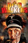 Dead Walkers: Rise of the 4th Reich Movie Streaming Online