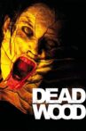 Dead Wood Movie Streaming Online