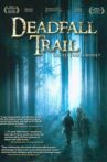 Deadfall Trail Movie Streaming Online