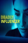 Deadly Influencer Movie Streaming Online