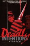Deadly Intentions Movie Streaming Online