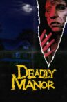 Deadly Manor Movie Streaming Online