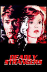 Deadly Strangers Movie Streaming Online