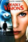 Deadly Visions Movie Streaming Online