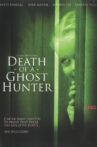 Death of a Ghost Hunter Movie Streaming Online
