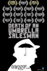 Death of an Umbrella Salesman Movie Streaming Online