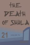 Death of Shula Movie Streaming Online
