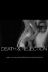 Death & Rejection Movie Streaming Online