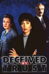 Deceived by Trust: A Moment of Truth Movie Movie Streaming Online